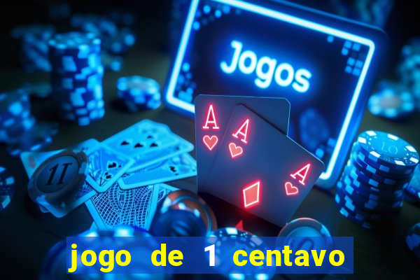 jogo de 1 centavo na betano